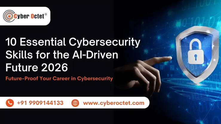 10 Essential Cybersecurity Skills Students Need to Succeed in the AI-Driven Future (2026 Edition)