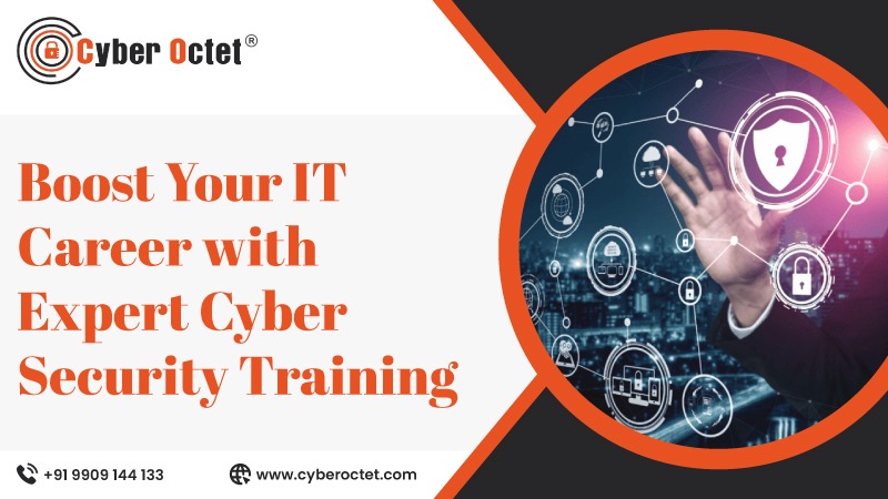 Boost Your IT Career with Expert Cyber Security Training